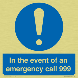 In the event of an emergency call 999